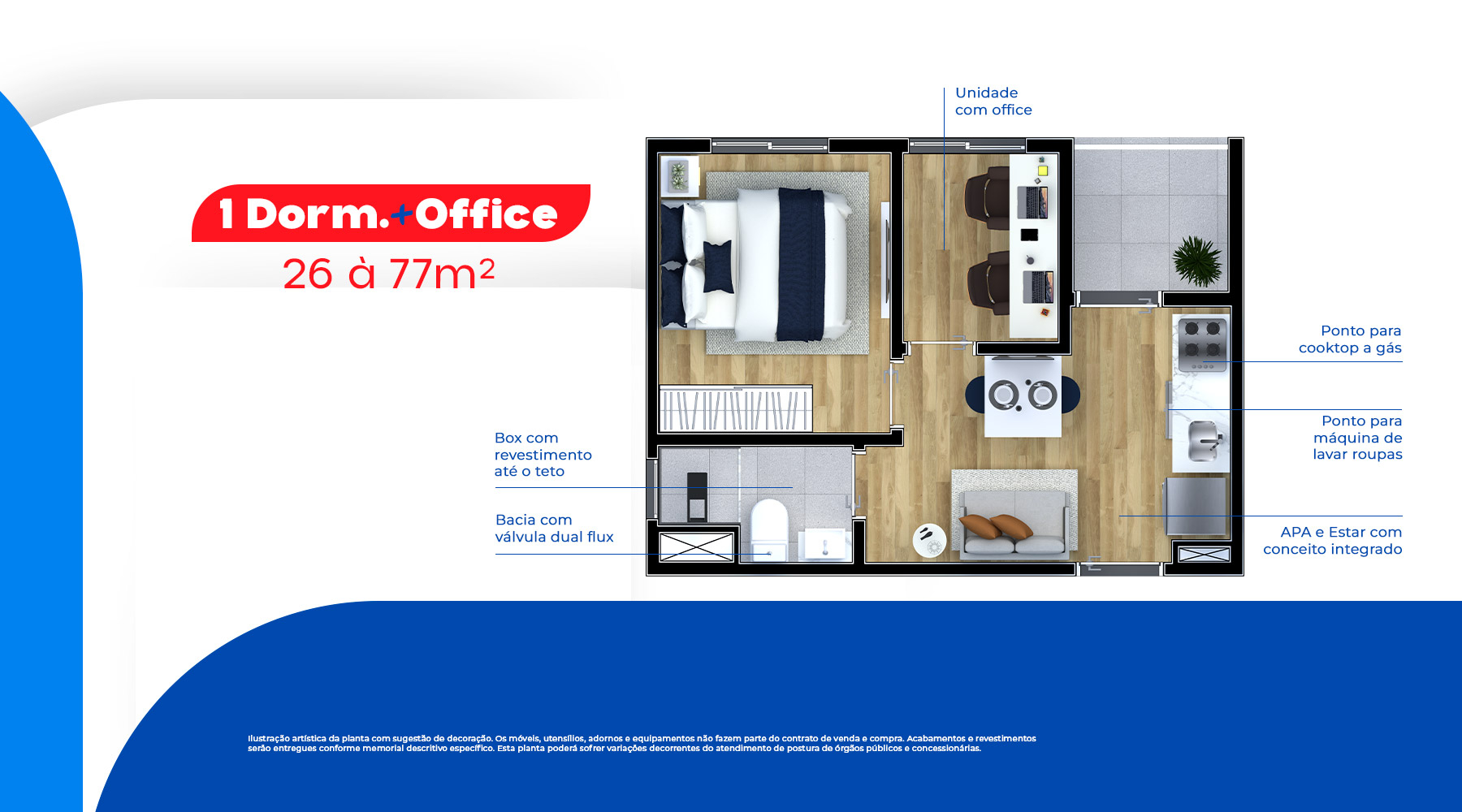 1 Dorm. + Office